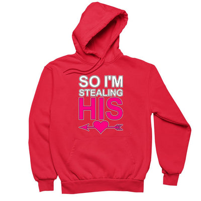 So I'M Stealing His - t shirts for valentine's day_valentine day t shirts_valentine's day t shirts_long sleeve valentine shirts_valentine's day tee shirt_valentine day tee shirts_valentines day shirt ideas_matching couple t shirts_couple matching t shirts_matching t shirts for couples