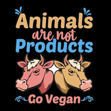 Animals Are Not Products - vegan friendly t shirts_vegan slogan t shirts_best vegan t shirts_anti vegan t shirts_go vegan t shirts_vegan activist shirts_vegan saying shirts_vegan tshirts_cute vegan shirts_funny vegan shirts_vegan t shirts funny
