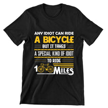 Any Idiot Can Ride A Bicycle - funny bicycle t shirt_bicycle t shirt womens_bicycle t shirt design_bicycle day t shirt_vintage bicycle t shirt_t shirt with bicycle logo_t shirt with bicycle_bicycle t shirt_bicycle t shirt mens_bicycle t shirts funny