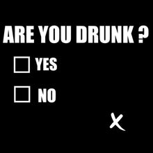 Are You Drunk - funny drinking t shirt_drinking shirts for guys_drinking t shirt_funny drinking shirts_drinking shirts funny_funny alcohol shirts_alcohol shirts funny_team drinking shirts_funny drunk shirts_drinking shirts