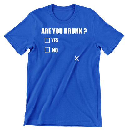 Are You Drunk - funny drinking t shirt_drinking shirts for guys_drinking t shirt_funny drinking shirts_drinking shirts funny_funny alcohol shirts_alcohol shirts funny_team drinking shirts_funny drunk shirts_drinking shirts