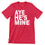 Aye He Is Mine /Left Side - t shirts for valentine's day_valentine day t shirts_valentine's day t shirts_long sleeve valentine shirts_valentine's day tee shirt_valentine day tee shirts_valentines day shirt ideas_matching couple t shirts_couple matching t shirts_matching t shirts for couples