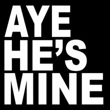 Aye He Is Mine /Left Side - t shirts for valentine's day_valentine day t shirts_valentine's day t shirts_long sleeve valentine shirts_valentine's day tee shirt_valentine day tee shirts_valentines day shirt ideas_matching couple t shirts_couple matching t shirts_matching t shirts for couples