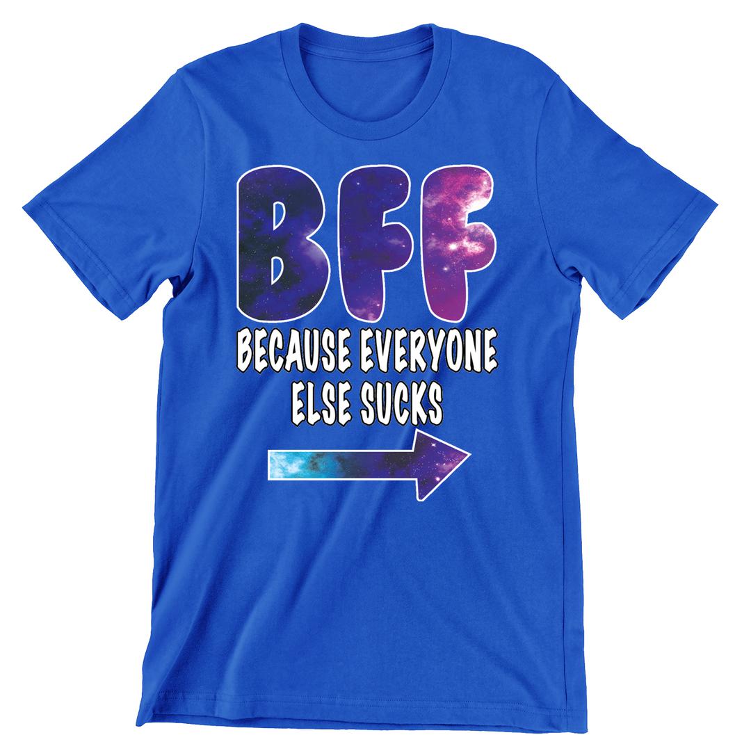 BFF everyone else sucks galaxy L - bff shirts for 2_bff shirts for 3_bff shirts for 4_bff t shirts for 2_cute bff sweatshirts_bff matching shirts_cute bff shirts_bff shirts cheap_bff shirts_bff sweatshirts