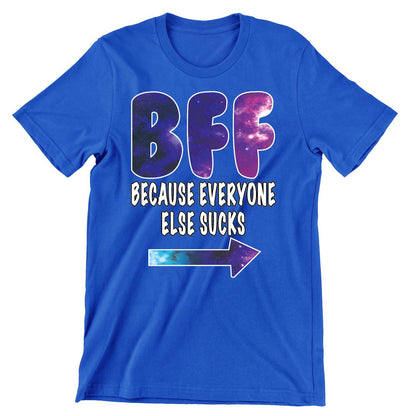 BFF everyone else sucks galaxy L - bff shirts for 2_bff shirts for 3_bff shirts for 4_bff t shirts for 2_cute bff sweatshirts_bff matching shirts_cute bff shirts_bff shirts cheap_bff shirts_bff sweatshirts