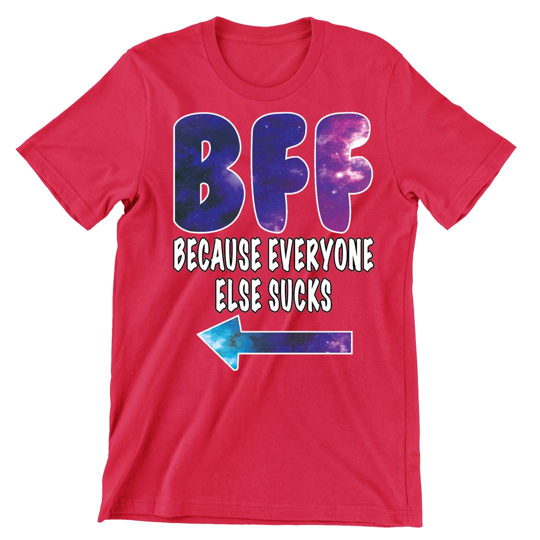 BFF everyone else sucks galaxy R - bff shirts for 2_bff shirts for 3_bff shirts for 4_bff t shirts for 2_cute bff sweatshirts_bff matching shirts_cute bff shirts_bff shirts cheap_bff shirts_bff sweatshirts