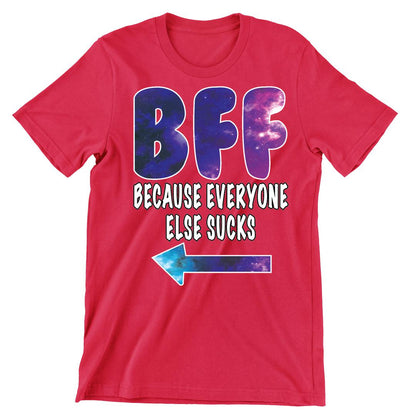BFF everyone else sucks galaxy R - bff shirts for 2_bff shirts for 3_bff shirts for 4_bff t shirts for 2_cute bff sweatshirts_bff matching shirts_cute bff shirts_bff shirts cheap_bff shirts_bff sweatshirts