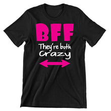 Bff They Are Both Crazy - bff shirts for 2_bff shirts for 3_bff shirts for 4_bff t shirts for 2_cute bff sweatshirts_bff matching shirts_cute bff shirts_bff shirts cheap_bff shirts_bff sweatshirts
