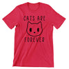 Cats Are Forever - cat t shirts funny_crazy cats t shirts_t shirts with cats on them_i love cats t shirts_cat t shirts online_cats on t shirts_cats t shirts_cats the musical t shirts_cat t shirts womens_life is good cat t shirts_mens cat t shirts