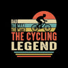 Dad The Man The Myth The Cycling Legend - funny bicycle t shirt_bicycle t shirt womens_bicycle t shirt design_bicycle day t shirt_vintage bicycle t shirt_t shirt with bicycle logo_t shirt with bicycle_bicycle t shirt_bicycle t shirt mens_bicycle t shirts funny