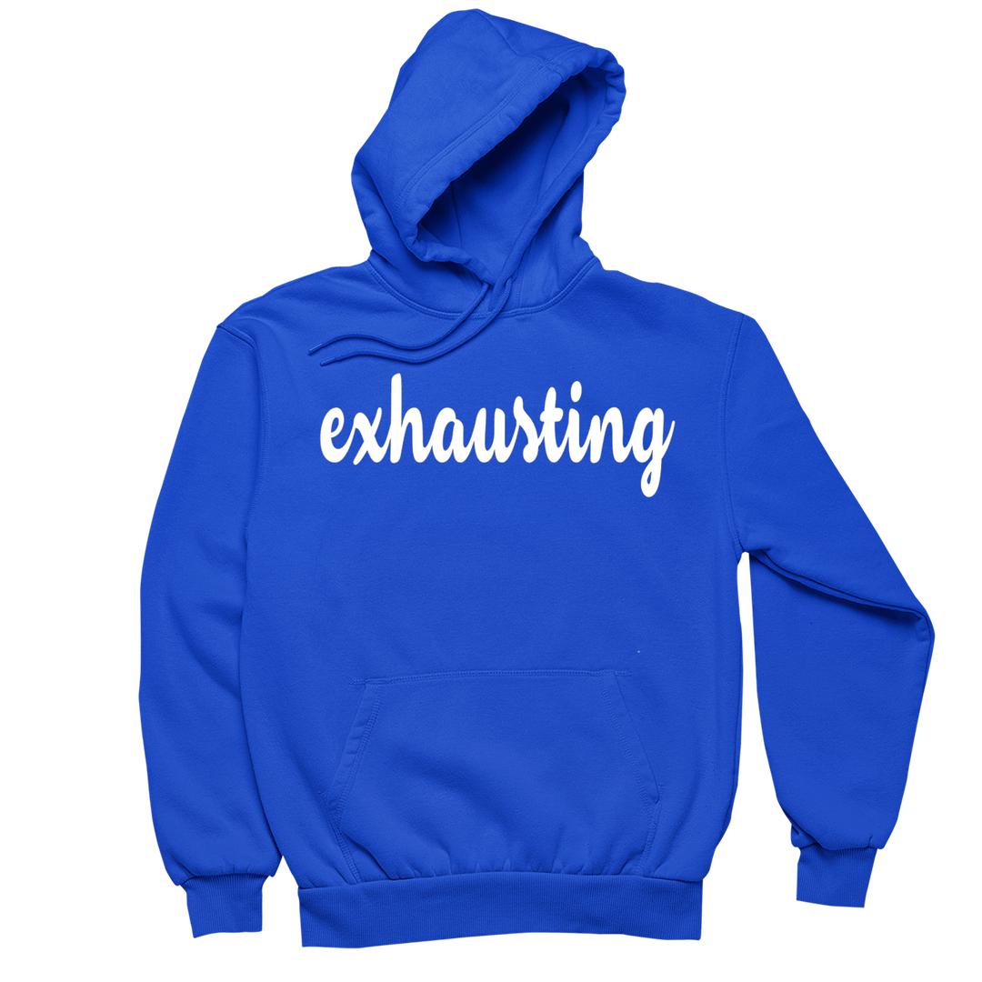 Exhausting - funny t shirt for mom_funny mom and son shirts_mom graphic t shirts_mom t shirt ideas_funny shirts for mom_funny shirts for moms_funny t shirts for moms_funny mom tees_funny mom shirts_funny mom shirt