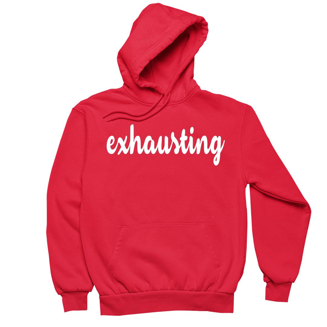 Exhausting - funny t shirt for mom_funny mom and son shirts_mom graphic t shirts_mom t shirt ideas_funny shirts for mom_funny shirts for moms_funny t shirts for moms_funny mom tees_funny mom shirts_funny mom shirt
