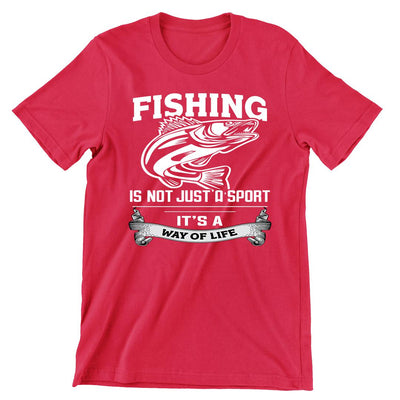 Fishing is Not Just A Sport It's Way Of Life - funny fishing t shirts_fishing t shirts funny_funny fishing shirts for men_funny fishing tee shirts_funny womens fishing shirts_funny bass fishing shirts_funny fishing shirts for women_fishing shirts funny_funny fishing shirts_fishing t shirts