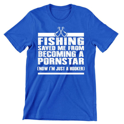 Fishing saved Me From Becoming A pornstar - funny fishing t shirts_fishing t shirts funny_funny fishing shirts for men_funny fishing tee shirts_funny womens fishing shirts_funny bass fishing shirts_funny fishing shirts for women_fishing shirts funny_funny fishing shirts_fishing t shirts