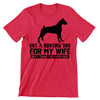 Got A Hunting Dog For My Wife - dog mom t shirts_dog t shirts custom_dog man t shirts_dog love t shirts_dog t shirts funny_big dog t shirts_dog t shirts for humans_dog t shirts_dog lovers t shirts_dog rescue t shirts_funny dog t shirts for humans