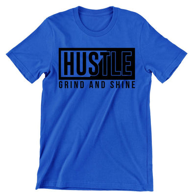 Hustle Grind And Shine- t shirts with motivational quotes_motivational quotes for t shirts_inspirational t shirts for teachers_motivational t shirts for teachers_inspirational teacher t shirts_cheap motivational t shirts_funny motivational t shirts_best motivational t shirts