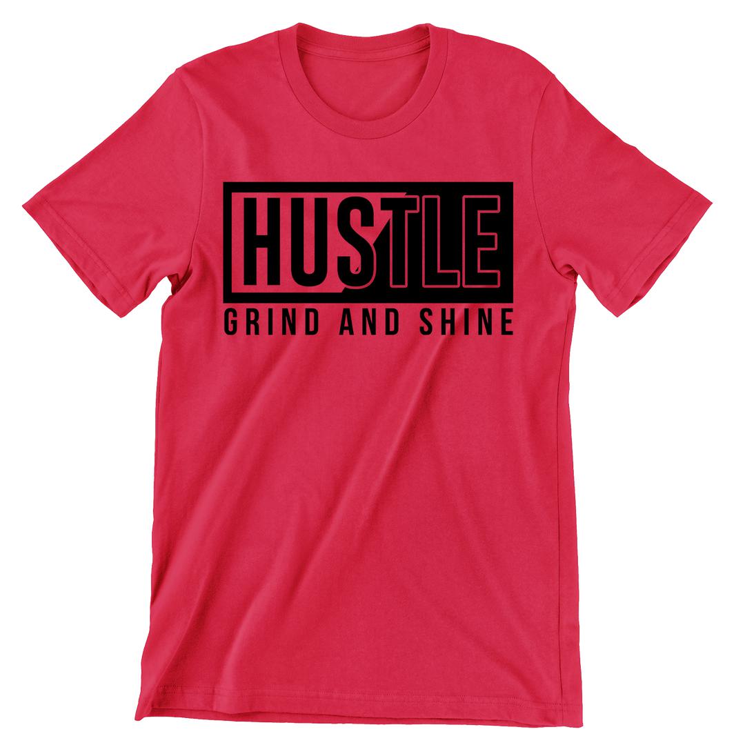 Hustle Grind And Shine- t shirts with motivational quotes_motivational quotes for t shirts_inspirational t shirts for teachers_motivational t shirts for teachers_inspirational teacher t shirts_cheap motivational t shirts_funny motivational t shirts_best motivational t shirts
