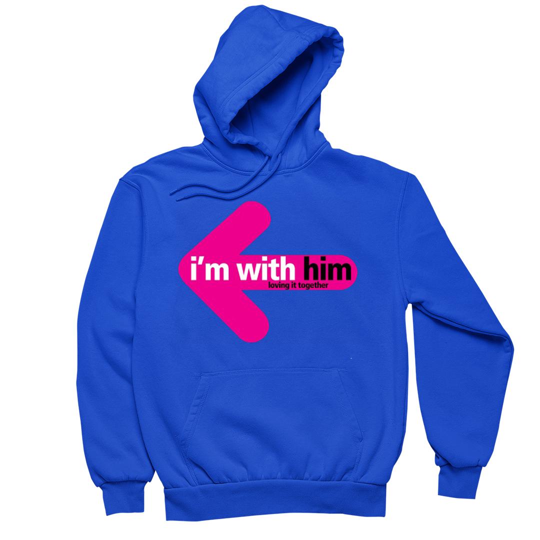 I Am With Him - t shirts for valentine's day_valentine day t shirts_valentine's day t shirts_long sleeve valentine shirts_valentine's day tee shirt_valentine day tee shirts_valentines day shirt ideas_matching couple t shirts_couple matching t shirts_matching t shirts for couples