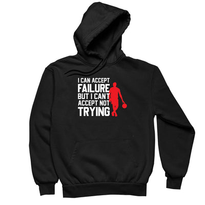 I Can Accept Failure But I Can't Accept Not Trying- t shirts with motivational quotes_motivational quotes for t shirts_inspirational t shirts for teachers_motivational t shirts for teachers_inspirational teacher t shirts_cheap motivational t shirts_funny motivational t shirts_best motivational t shirts