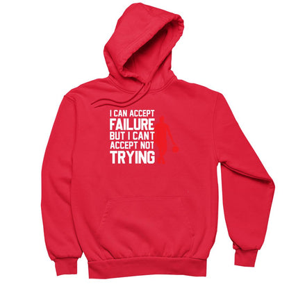 I Can Accept Failure But I Can't Accept Not Trying- t shirts with motivational quotes_motivational quotes for t shirts_inspirational t shirts for teachers_motivational t shirts for teachers_inspirational teacher t shirts_cheap motivational t shirts_funny motivational t shirts_best motivational t shirts