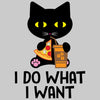 I Do What I Want - cat t shirts funny_crazy cats t shirts_t shirts with cats on them_i love cats t shirts_cat t shirts online_cats on t shirts_cats t shirts_cats the musical t shirts_cat t shirts womens_life is good cat t shirts_mens cat t shirts