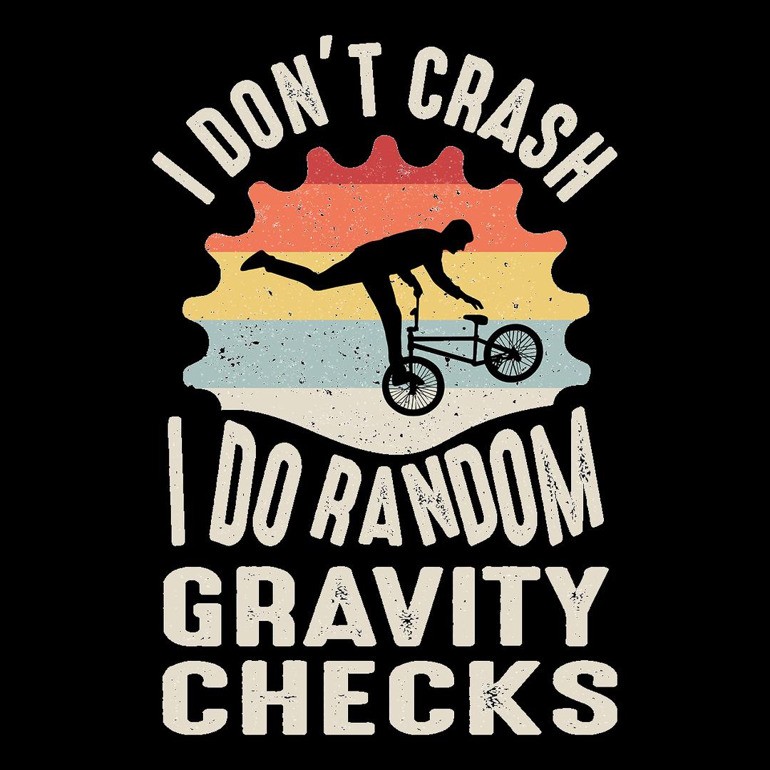 I Don't Crash I do Random - funny bicycle t shirt_bicycle t shirt womens_bicycle t shirt design_bicycle day t shirt_vintage bicycle t shirt_t shirt with bicycle logo_t shirt with bicycle_bicycle t shirt_bicycle t shirt mens_bicycle t shirts funny