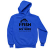 I Fish Because My Wife Won't Follow Me There - funny fishing t shirts_fishing t shirts funny_funny fishing shirts for men_funny fishing tee shirts_funny womens fishing shirts_funny bass fishing shirts_funny fishing shirts for women_fishing shirts funny_funny fishing shirts_fishing t shirts