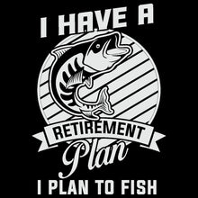 I Have A retirement Plan I Plan To Fish - funny fishing t shirts_fishing t shirts funny_funny fishing shirts for men_funny fishing tee shirts_funny womens fishing shirts_funny bass fishing shirts_funny fishing shirts for women_fishing shirts funny_funny fishing shirts_fishing t shirts