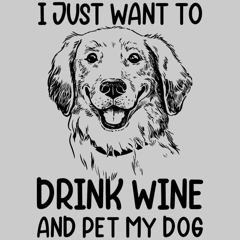 Solo quiero beber vino y acariciar a mi perro