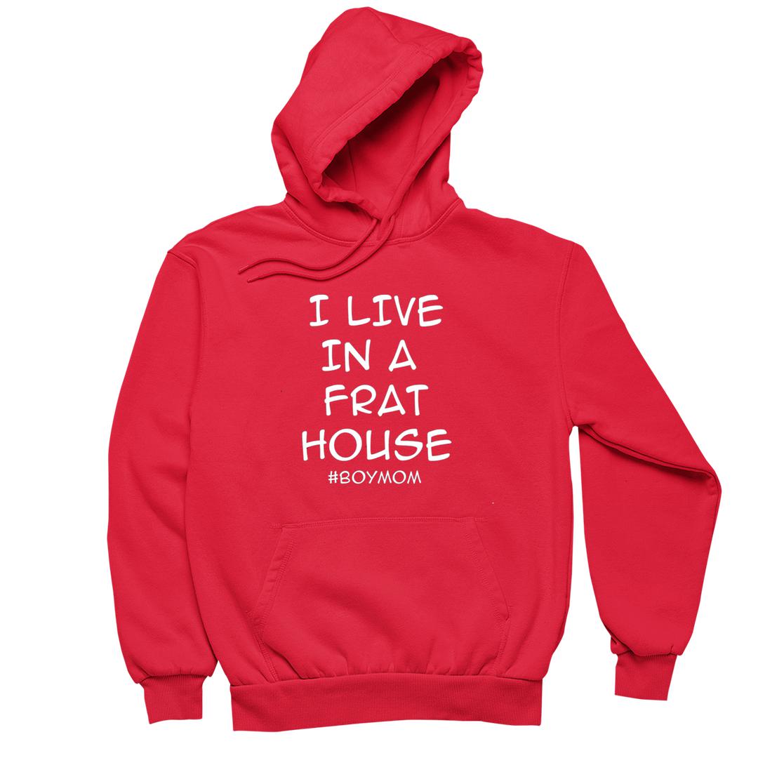I Live In A Frat House - funny t shirt for mom_funny mom and son shirts_mom graphic t shirts_mom t shirt ideas_funny shirts for mom_funny shirts for moms_funny t shirts for moms_funny mom tees_funny mom shirts_funny mom shirt