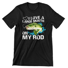 I Love Large Mouth On My Rod - funny fishing t shirts_fishing t shirts funny_funny fishing shirts for men_funny fishing tee shirts_funny womens fishing shirts_funny bass fishing shirts_funny fishing shirts for women_fishing shirts funny_funny fishing shirts_fishing t shirts
