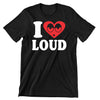 I Love Loud-weed shirts for females_weed t shirts online_weed shirts funny_vintage weed shirts_weed strain shirts_weed smoking shirts_weed shirts cheap_subtle weed shirts_best weed shirts_weed shirts