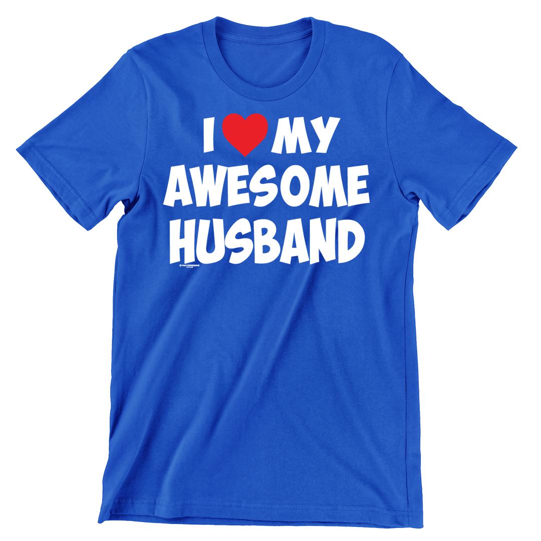 I Love My Awesome Husband /Left Side - t shirts for valentine's day_valentine day t shirts_valentine's day t shirts_long sleeve valentine shirts_valentine's day tee shirt_valentine day tee shirts_valentines day shirt ideas_matching couple t shirts_couple matching t shirts_matching t shirts for couples