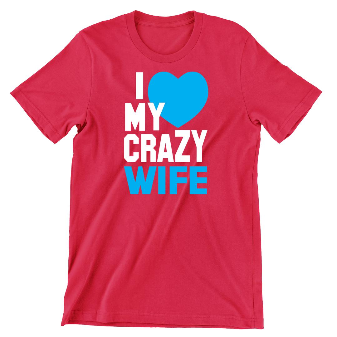 I Love My Crazy Wife / Left Side - t shirts for valentine's day_valentine day t shirts_valentine's day t shirts_long sleeve valentine shirts_valentine's day tee shirt_valentine day tee shirts_valentines day shirt ideas_matching couple t shirts_couple matching t shirts_matching t shirts for couples