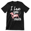 I Love You This Much - dog mom t shirts_dog t shirts custom_dog man t shirts_dog love t shirts_dog t shirts funny_big dog t shirts_dog t shirts for humans_dog t shirts_dog lovers t shirts_dog rescue t shirts_funny dog t shirts for humans