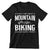 I Only Care About Mountain Biking - funny bicycle t shirt_bicycle t shirt womens_bicycle t shirt design_bicycle day t shirt_vintage bicycle t shirt_t shirt with bicycle logo_t shirt with bicycle_bicycle t shirt_bicycle t shirt mens_bicycle t shirts funny
