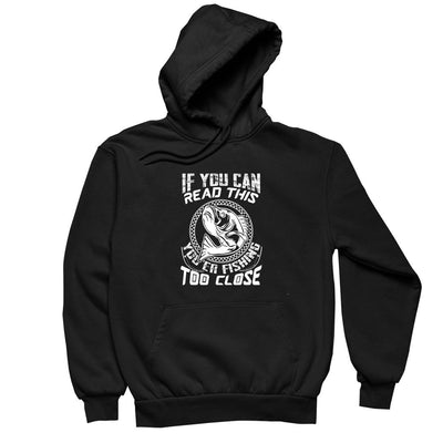 If You Can Read This You Are Fishing Too Close - funny fishing t shirts_fishing t shirts funny_funny fishing shirts for men_funny fishing tee shirts_funny womens fishing shirts_funny bass fishing shirts_funny fishing shirts for women_fishing shirts funny_funny fishing shirts_fishing t shirts
