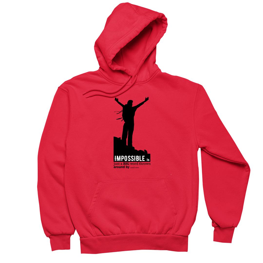 Impossible Is Just A Big Word Thrown Around By Small Means- t shirts with motivational quotes_motivational quotes for t shirts_inspirational t shirts for teachers_motivational t shirts for teachers_inspirational teacher t shirts_cheap motivational t shirts_funny motivational t shirts_best motivational t shirts