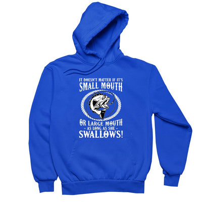 It Doesn't Matter If It's Small Mouth Or Large Mouth As Long As She Swallows - funny fishing t shirts_fishing t shirts funny_funny fishing shirts for men_funny fishing tee shirts_funny womens fishing shirts_funny bass fishing shirts_funny fishing shirts for women_fishing shirts funny_funny fishing shirts_fishing t shirts