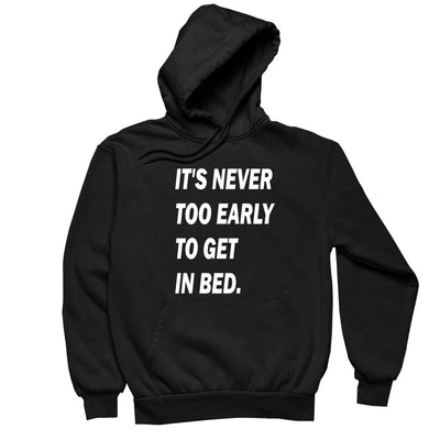 It's Never Too Early-funny sleep t shirts_funny sleep t-shirts_funny sleep quotes shirt