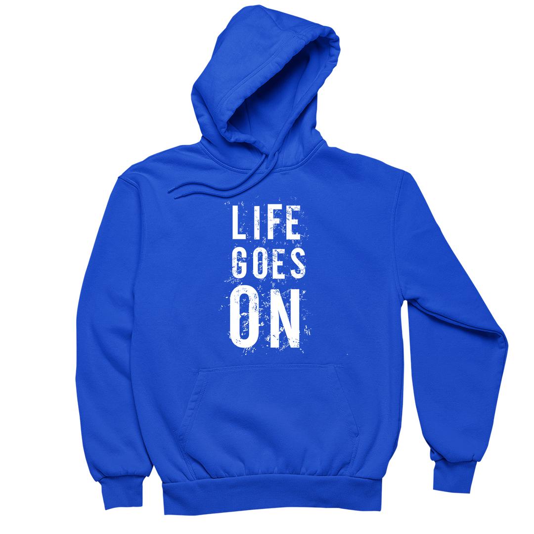 Life Goes On- t shirts with motivational quotes_motivational quotes for t shirts_inspirational t shirts for teachers_motivational t shirts for teachers_inspirational teacher t shirts_cheap motivational t shirts_funny motivational t shirts_best motivational t shirts