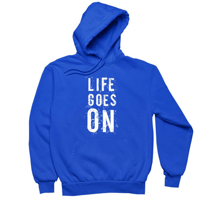 Life Goes On- t shirts with motivational quotes_motivational quotes for t shirts_inspirational t shirts for teachers_motivational t shirts for teachers_inspirational teacher t shirts_cheap motivational t shirts_funny motivational t shirts_best motivational t shirts