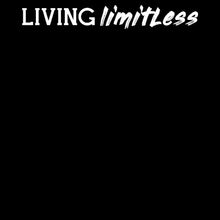 Living Limitless- t shirts with motivational quotes_motivational quotes for t shirts_inspirational t shirts for teachers_motivational t shirts for teachers_inspirational teacher t shirts_cheap motivational t shirts_funny motivational t shirts_best motivational t shirts