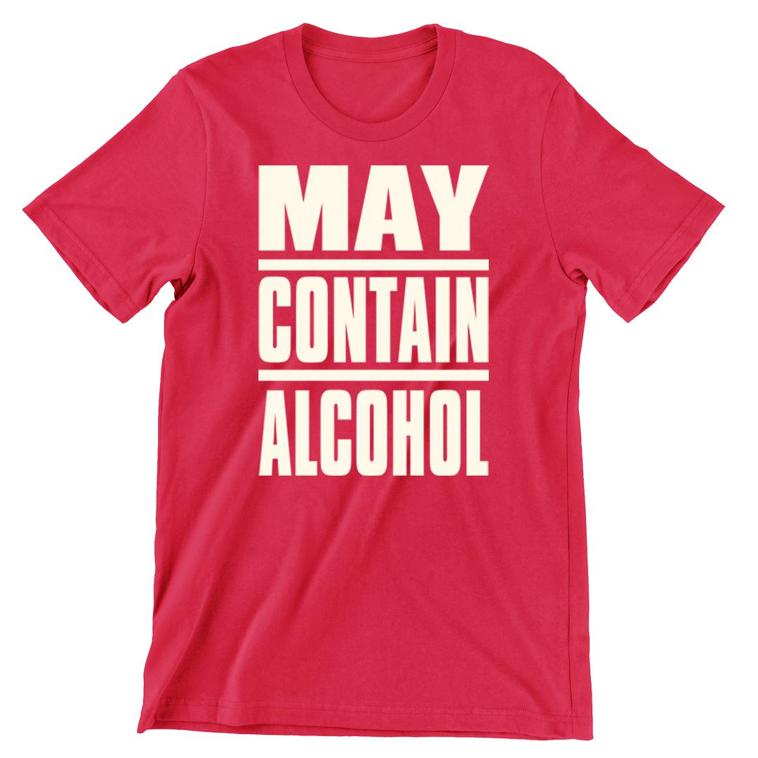 May Contain Alcohol - funny drinking t shirt_drinking shirts for guys_drinking t shirt_funny drinking shirts_drinking shirts funny_funny alcohol shirts_alcohol shirts funny_team drinking shirts_funny drunk shirts_drinking shirts