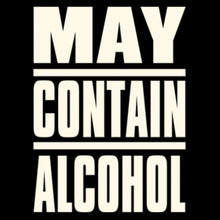 May Contain Alcohol - funny drinking t shirt_drinking shirts for guys_drinking t shirt_funny drinking shirts_drinking shirts funny_funny alcohol shirts_alcohol shirts funny_team drinking shirts_funny drunk shirts_drinking shirts