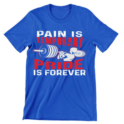 Pain Is Temporary pride is Forever- mens funny gym shirts_fun gym shirts_gym funny shirts_funny gym shirts_gym shirts funny_gym t shirt_fun workout shirts_funny workout shirt_gym shirt_gym shirts