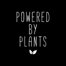 Powered By Plants - vegan friendly t shirts_vegan slogan t shirts_best vegan t shirts_anti vegan t shirts_go vegan t shirts_vegan activist shirts_vegan saying shirts_vegan tshirts_cute vegan shirts_funny vegan shirts_vegan t shirts funny