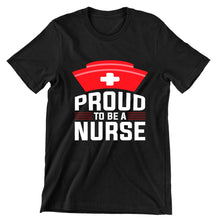 Proud To Be A Nurse - nurse t shirts funny_nurse t shirts_nurse t shirts cheap_cute nurse t shirts_er nurse t shirts_nurse week t shirts_registered nurse t shirts_male nurse t shirts_nurse practitioner t shirts