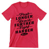 Push Longer Reach Further Fight Harder- t shirts with motivational quotes_motivational quotes for t shirts_inspirational t shirts for teachers_motivational t shirts for teachers_inspirational teacher t shirts_cheap motivational t shirts_funny motivational t shirts_best motivational t shirts