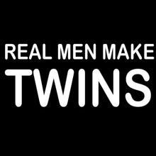 Real Men Make Twins - cute funny maternity shirts_funny pregnant t shirts_funny pregnancy shirts for couples_funny maternity tee shirts_funny pregnancy shirts for mom_funny plus size maternity shirts_funny pregnancy shirts for dad_cheap funny maternity shirts_maternity shirts with funny sayings_funny maternity shirts